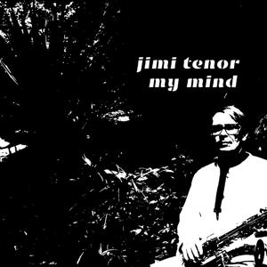 Cover for Jimi Tenor · My Mind (LP) (2024)