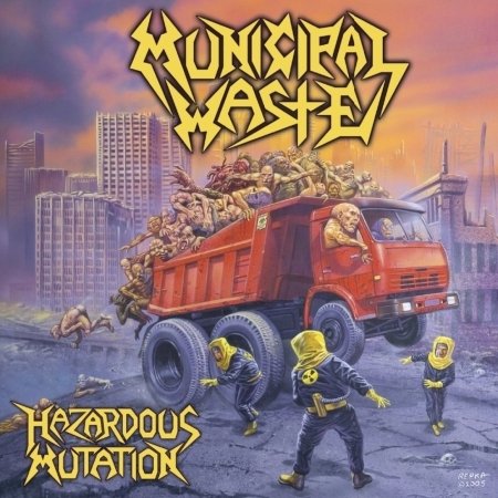 Hazardous Mutation - Municipal Waste - Music - EARACHE RECORDS - 5055006532319 - January 15, 2021