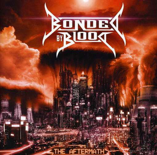 Bonded By Blood · The Aftermath (CD) (2012)