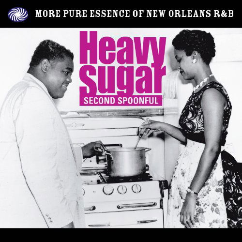 Cover for Heavy Sugar : Second Spoonful (CD) (2011)