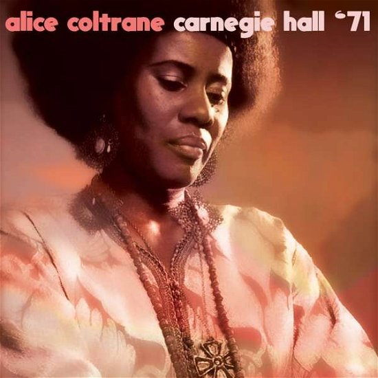 Cover for Alice Coltrane · Carnegie Hall '71 (CD) (2018)