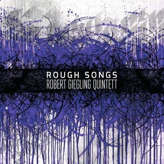 Cover for Robert Giegling Quintett · Rough Songs (CD) (2015)