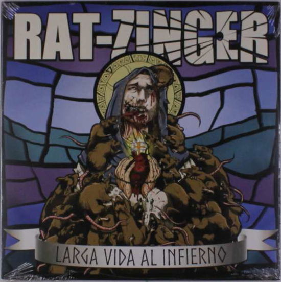 Cover for Rat-zinger · Larga Vida Al Infierno (LP) (2016)