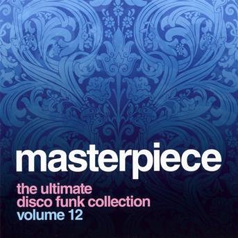 Cover for Masterpiece: Ultimate Disco Funk Collection 12 (CD) (2013)