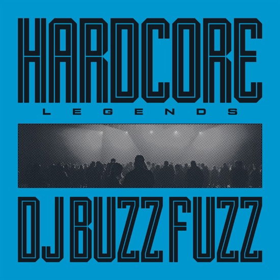 Cover for Dj Buzz Fuzz · Hardcore Legends (LP) (2023)