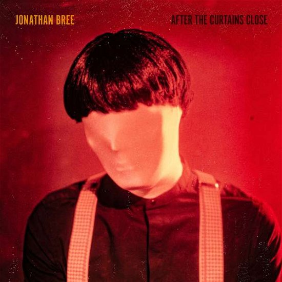 Cover for Jonathan Bree · After the Curtains Close (CD) [Digipak] (2020)