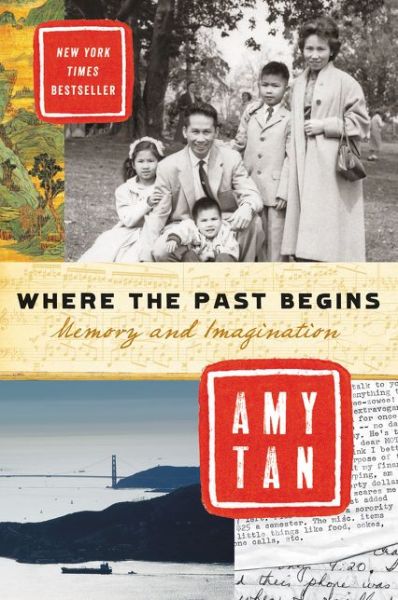 Cover for Amy Tan · Where the Past Begins: Memory and Imagination (Paperback Book) (2018)