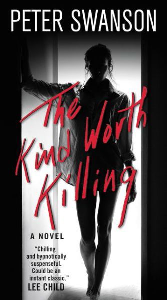 Cover for Peter Swanson · The Kind Worth Killing: A Novel (Paperback Book) (2016)