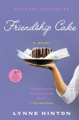 Cover for Lynne Hinton · Friendship Cake: a Novel (Paperback Book) [First edition] (2009)