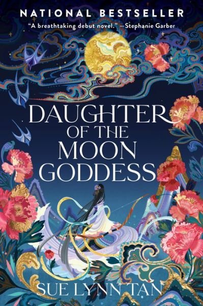 Cover for Sue Lynn Tan · Daughter of the Moon Goddess: A Novel - Celestial Kingdom (Paperback Book) (2022)