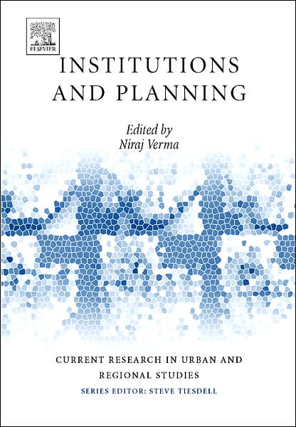 Cover for Institutions and Planning - Current Research in Urban and Regional Studies (Hardcover Book) [New edition] (2006)
