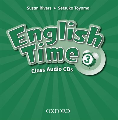 Cover for Oxford Editor · English Time: 3: Class Audio CDs - English Time (Audiobook (CD)) [2 Revised edition] (2011)