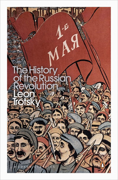 History of the Russian Revolution - Penguin Modern Classics - Leon Trotsky - Livros - Penguin Books Ltd - 9780241301319 - 2 de fevereiro de 2017