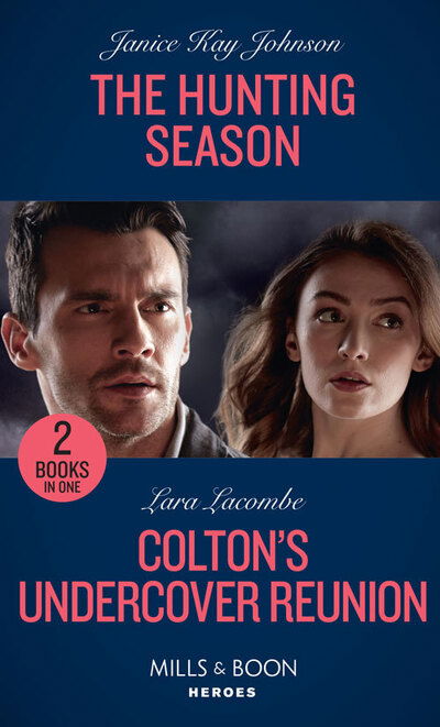 Cover for Janice Kay Johnson · The Hunting Season / Colton's Undercover Reunion: The Hunting Season / Colton's Undercover Reunion (the Coltons of Mustang Valley) (Paperback Book) (2020)