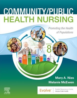 Cover for Nies, Mary A. (Special Assistant to the Dean College of Health for Grant Writing, Tenured Professor, School of Nursing, Joint Appointment MPH Program, Kasiska Division of Health Sciences, Idaho State University, Pocatello, Idaho) · Community / Public Health Nursing: Promoting the Health of Populations (Paperback Book) (2023)