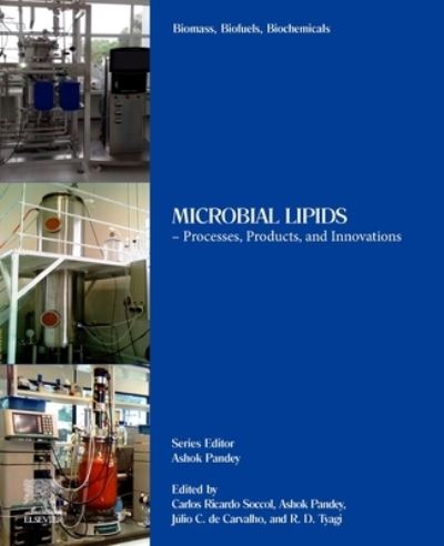 Cover for Carlos Ricardo Soccol · Biomass, Biofuels, Biochemicals: Microbial Lipids Processes, Products, and Innovations (Paperback Book) (2022)
