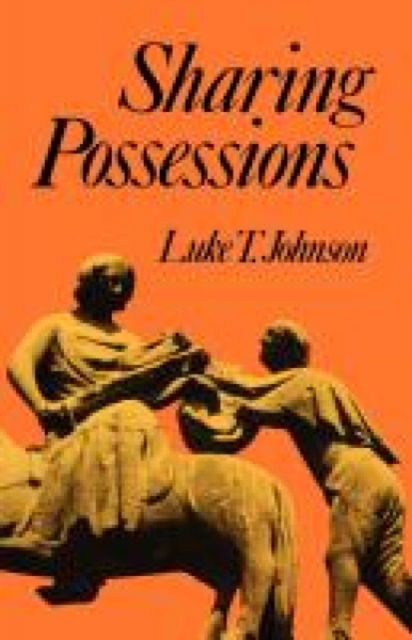 Cover for Luke T. Johnson · Sharing Possessions: Mandate and Symbol of Faith (Paperback Bog) [New edition] (2012)