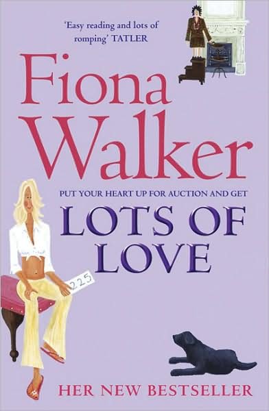 Lots of Love - Fiona Walker - Libros - Hodder & Stoughton - 9780340682319 - 24 de mayo de 2004