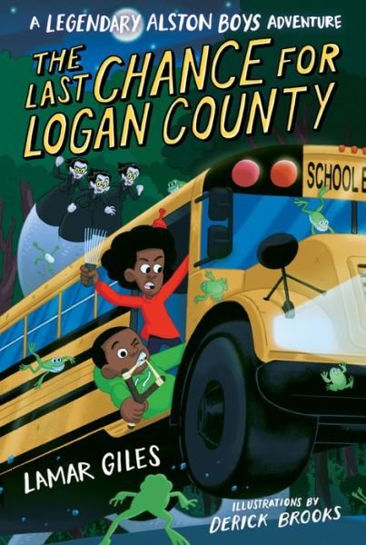 Cover for Lamar Giles · The Last Chance for Logan County - A Legendary Alston Boys Adventure (Taschenbuch) (2023)