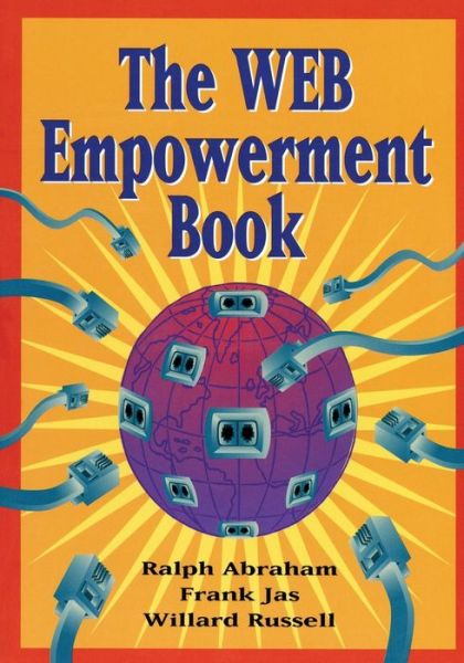 Cover for Ralph Abraham · The Web Empowerment Book: An Introduction and Connection Guide to the Internet and the World-Wide Web (Paperback Book) [1995 edition] (1995)