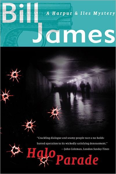 Cover for Bill James · Halo Parade: A Harpur and Iles Mystery (Paperback Bog) (1999)
