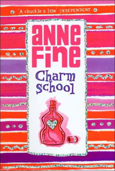 Charm School - Anne Fine - Książki - Penguin Random House Children's UK - 9780440867319 - 1 czerwca 2006