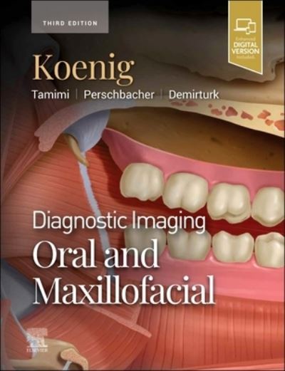 Cover for Koenig, Lisa J. (Professor Emerita, Oral Medicine and Oral Radiology, Marquette University School of Dentistry, Milwaukee, Wisconsin) · Diagnostic Imaging: Oral and Maxillofacial - Diagnostic Imaging (Hardcover Book) (2023)