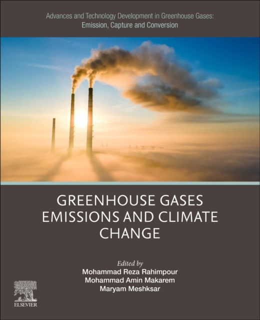Cover for Advances and Technology Development in Greenhouse Gases: Emission, Capture and Conversion: Greenhouse Gases Emissions and Climate Change (Paperback Book) (2024)