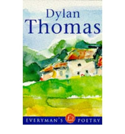Dylan Thomas: Everyman Poetry - EVERYMAN POETRY - Dylan Thomas - Boeken - Orion Publishing Co - 9780460878319 - 25 augustus 1997