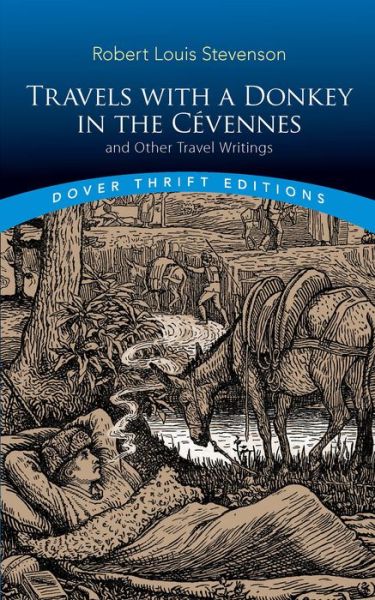 Cover for Robert Louis Stevenson · Travels with a Donkey in the CeVennes: and Other Travel Writings: And Other Travel Writings - Thrift Editions (Taschenbuch) (2019)