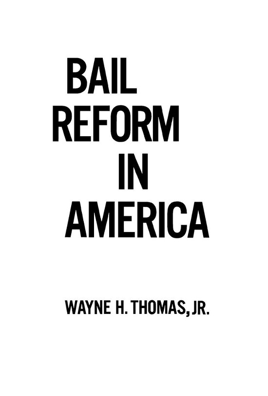 Cover for Wayne H. Thomas · Bail Reform in America (Gebundenes Buch) (1977)
