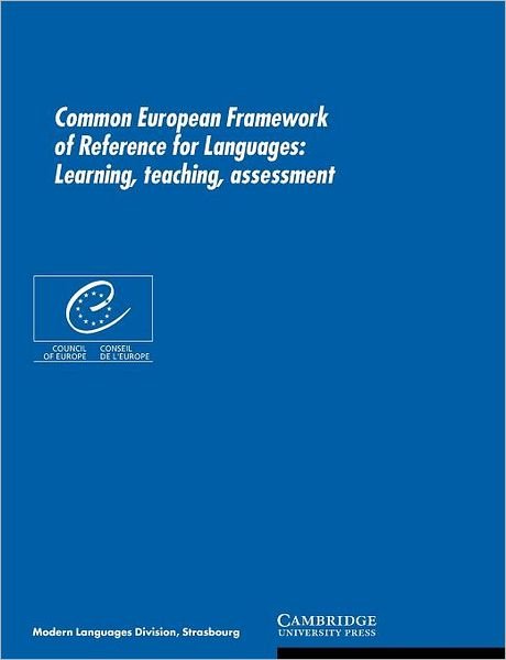 Cover for Council of Europe · Common European Framework of Reference for Languages: Learning, Teaching, Assessment (Paperback Book) (2001)