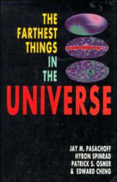 Cover for Pasachoff, Jay M. (Harvard University, Massachusetts) · The Farthest Things in the Universe (Pocketbok) (1994)