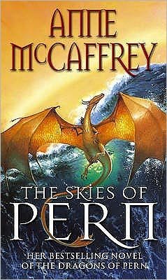 Cover for Anne McCaffrey · The Skies Of Pern: a captivating and unmissable epic fantasy from one of the most influential fantasy and SF novelists of her generation - The Dragon Books (Paperback Bog) (2002)