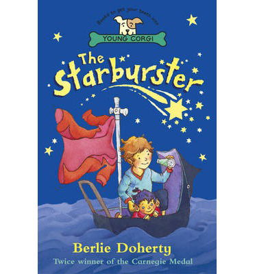 The Starburster - Berlie Doherty - Książki - Penguin Random House Children's UK - 9780552568319 - 15 lipca 2013