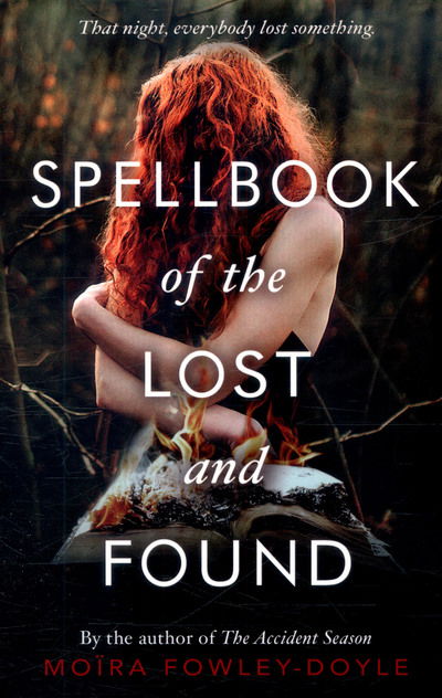 Spellbook of the Lost and Found - Moira Fowley-Doyle - Books - Penguin Random House Children's UK - 9780552571319 - June 1, 2017