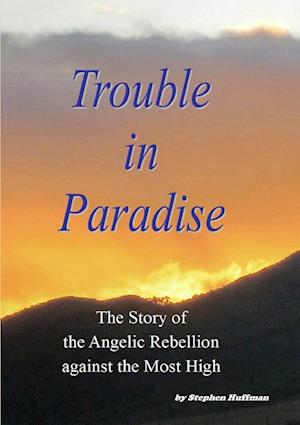 Cover for Stephen Huffman · Trouble in Paradise (Book) (2009)