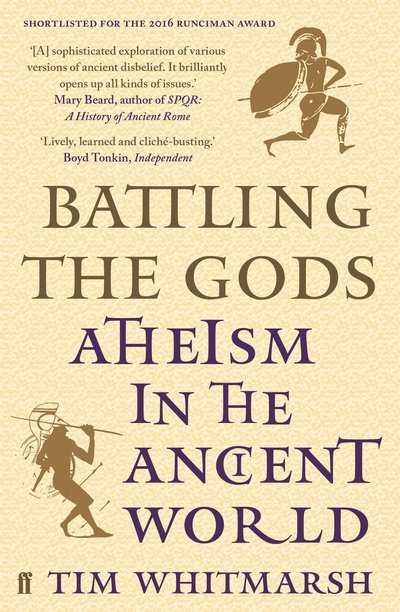 Cover for Tim Whitmarsh · Battling the Gods: Atheism in the Ancient World (Paperback Bog) [Main edition] (2017)