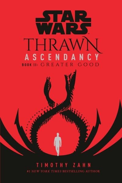 Cover for Timothy Zahn · Star Wars: Thrawn Ascendancy (Book II: Greater Good) - Star Wars: The Ascendancy Trilogy (Paperback Book) (2022)