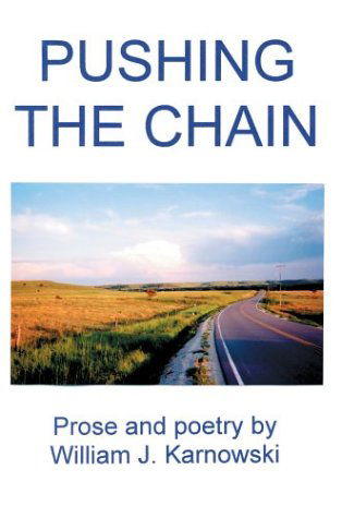 Cover for William J. Karnowski · Pushing the Chain (Hardcover bog) (2003)