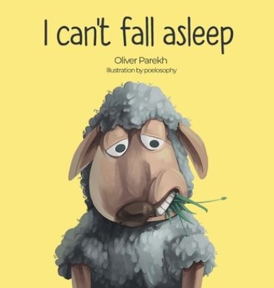 Cover for Oliver Parekh · I can't fall asleep (Hardcover Book) (2021)