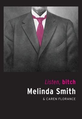 Cover for Melinda Smith · Listen, bitch (Paperback Book) (2019)