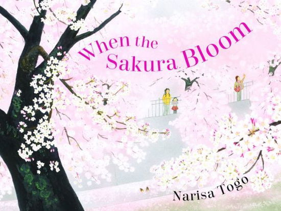 Cover for Narisa Togo · When the Sakura Bloom (Hardcover Book) (2021)