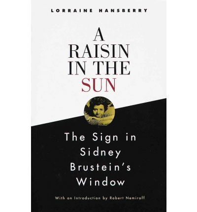 Cover for Lorraine Hansberry · A Raisin in the Sun and the Sign in Sidney Brustein's Window (Paperback Book) [Reissue edition] (1995)