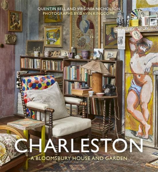 Cover for Quentin Bell · Charleston: A Bloomsbury House &amp; Garden (Paperback Book) [New edition] (2018)