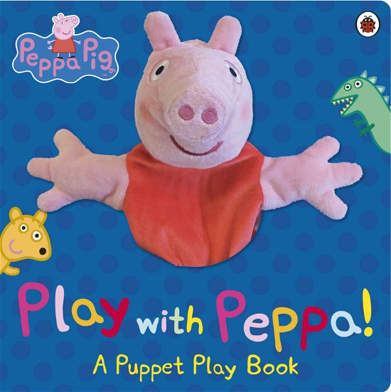 Cover for Peppa Pig · Peppa Pig: Play with Peppa Hand Puppet Book - Peppa Pig (Board book) (2013)