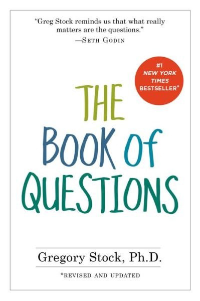 Cover for Gregory Stock · The Book of Questions: Revised and Updated (Paperback Book) [Revised and Updated edition] (2013)