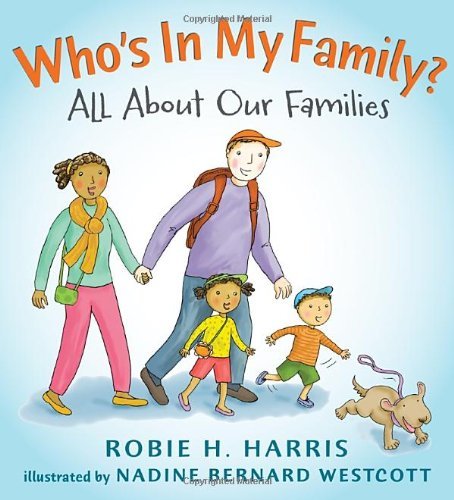 Cover for Robie H. Harris · Who's in My Family?: All About Our Families (Let's Talk About You and Me) (Hardcover bog) (2012)