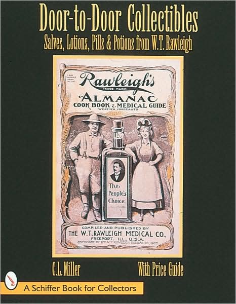 Cover for C.L. Miller · Door-to-Door Collectibles: Salves, Lotions, Pills, &amp; Potions from W.T. Rawleigh (Pocketbok) (1998)