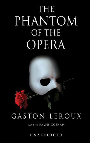 Cover for Gaston Leroux · The Phantom of the Opera (Audiobook (CD)) [Unabridged edition] (2004)